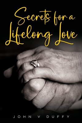 Secrets for a Lifelong Love - John Duffy