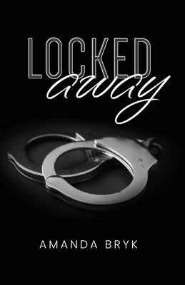 Locked Away - Amanda Bryk