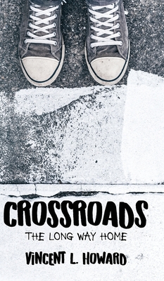 Crossroads: The Long Way Home - Vincent L. Howard