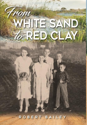 From White Sand to Red Clay - Robert Bailey