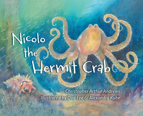 Nicolo the Hermit Crab - Christopher Arthur Andrews