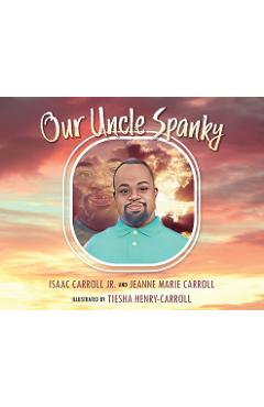 Poza produsului Our Uncle Spanky - Isaac Carroll