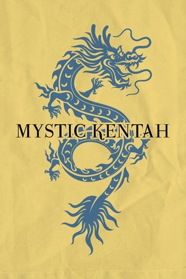 Mystic Kentah - Mystic Kentah