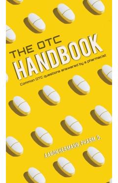 Poza produsului The OTC Handbook - Aaron Hermann