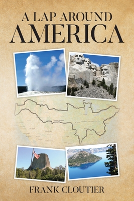 A Lap Around America - Frank L. Cloutier