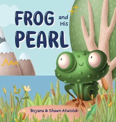Frog and His Pearl - Boyana Atwood