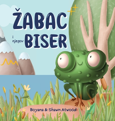 Zabac i njegov Biser - Boyana Atwood