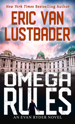 Omega Rules - Eric Van Lustbader