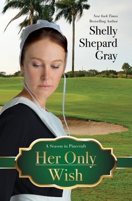 Her Only Wish - Shelley Shepard Gray
