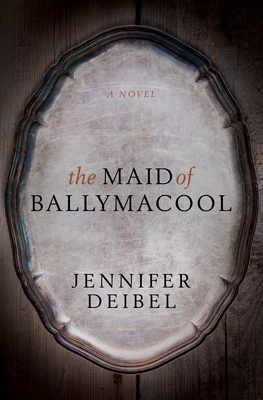 The Maid of Ballymacool - Jennifer Deibel