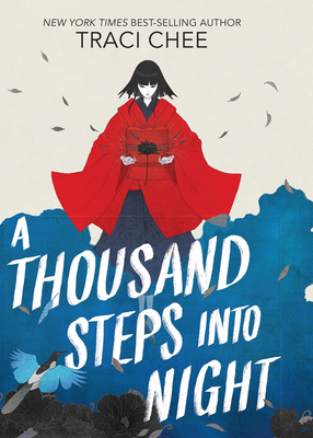 A Thousand Steps Into Night - Traci Chee