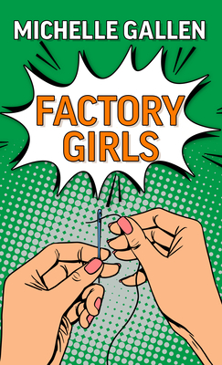 Factory Girls - Michelle Gallen