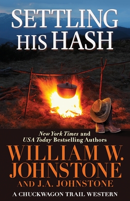 Settling His Hash - William W. Johnstone