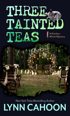 Three Tainted Teas - Lynn Cahoon