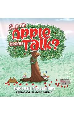 Poza produsului Can An Apple Really Talk? - Patricia Mclaughlin