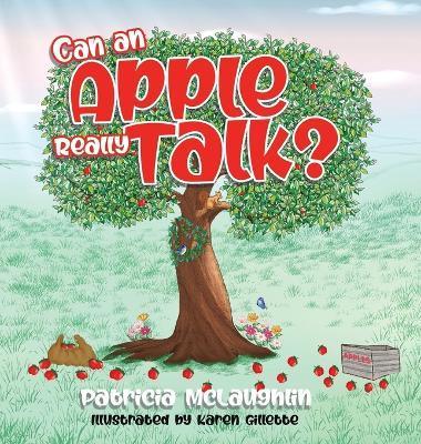 Can An Apple Really Talk? - Patricia Mclaughlin