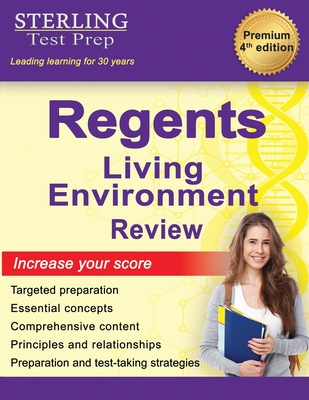 Regents Living Environment: Comprehensive Review for New York Regents Living Environment - Sterling Test Prep