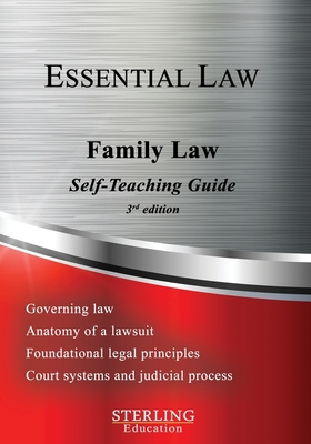 Family Law: Essential Law Self-Teaching Guide - Sterling Education