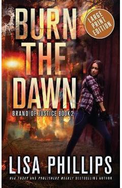 Coperta cărții 'Burn the Dawn - Lisa Phillips'