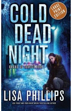Coperta cărții 'Cold Dead Night - Lisa Phillips'