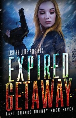 Expired Getaway - Lisa Phillips