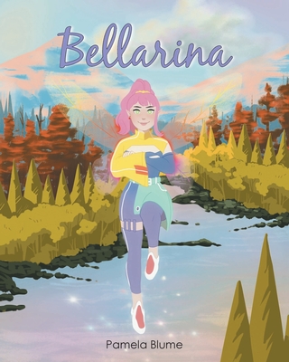 Bellarina - Pamela Blume