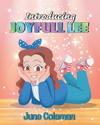 Introducing Joyfull Lee - June Coleman