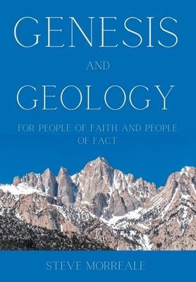 Genesis and Geology For People of Faith and People of Fact - Steve Morreale
