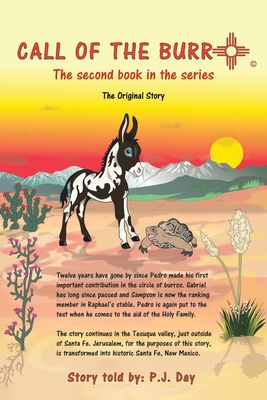Call of the Burro: The Second Book in the Series - P. J. Day
