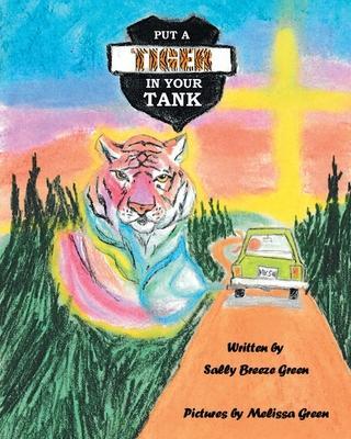 Put a Tiger In Your Tank - Sally Breeze Green