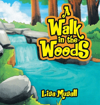 A Walk in the Woods - Lisa Musall