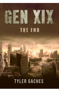 Poza produsului Gen XIX: The End - Tyler Gaches