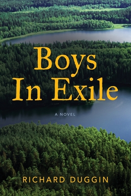 Boys In Exile - Richard Duggin