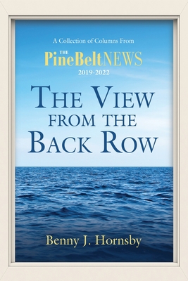 The View from the Back Row - Benny J. Hornsby