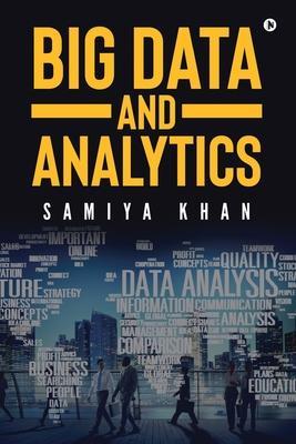 Coperta cărții 'Big Data and Analytics - Samiya Khan'