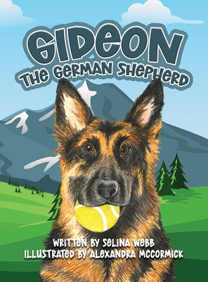 Gideon the German Shepherd - Selina Webb