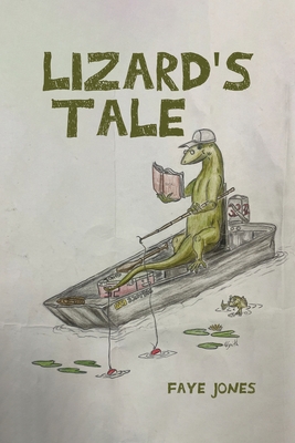 Lizard's Tale - Faye Jones