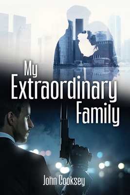 My Extraordinary Family - John Cooksey