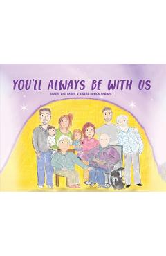 Coperta cărții 'You'll Always Be With Us - Sandra Diaz Garcia'