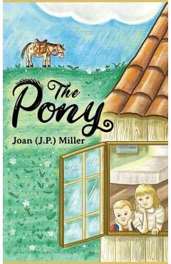 Poza produsului The Pony - Joan (j P. ). Miller