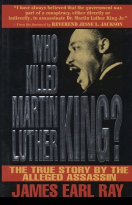 Who Killed Martin Luther King? - James Earl Ray