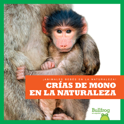 Crías de Mono En La Naturaleza (Monkey Infants in the Wild) - Marie Brandle