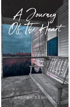 Coperta cărții 'A Journey Of The Heart - Brenda Benning'