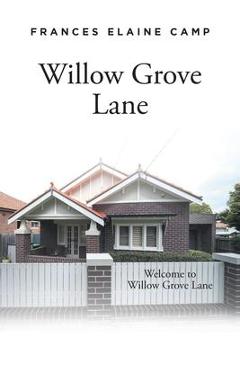 Poza produsului Willow Grove Lane - Frances Elaine Camp
