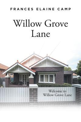 Willow Grove Lane - Frances Elaine Camp