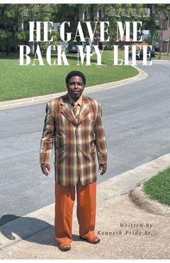 Poza produsului He Gave Me Back My Life - Kenneth Pride
