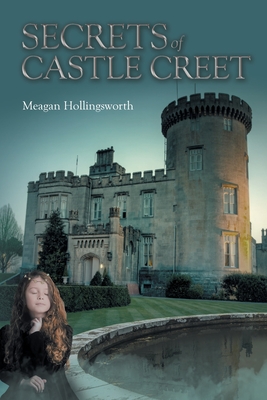 Secrets of Castle Creet - Meagan Hollingsworth