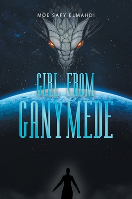 Girl from Ganymede - Moe Safy Elmahdi
