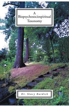 Coperta cărții 'A Biopsychosociospiritual Taxonomy - Stacy Burdick'