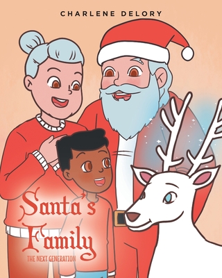 Coperta cărții 'Santa's Family: The Next Generation - Charlene Delory'